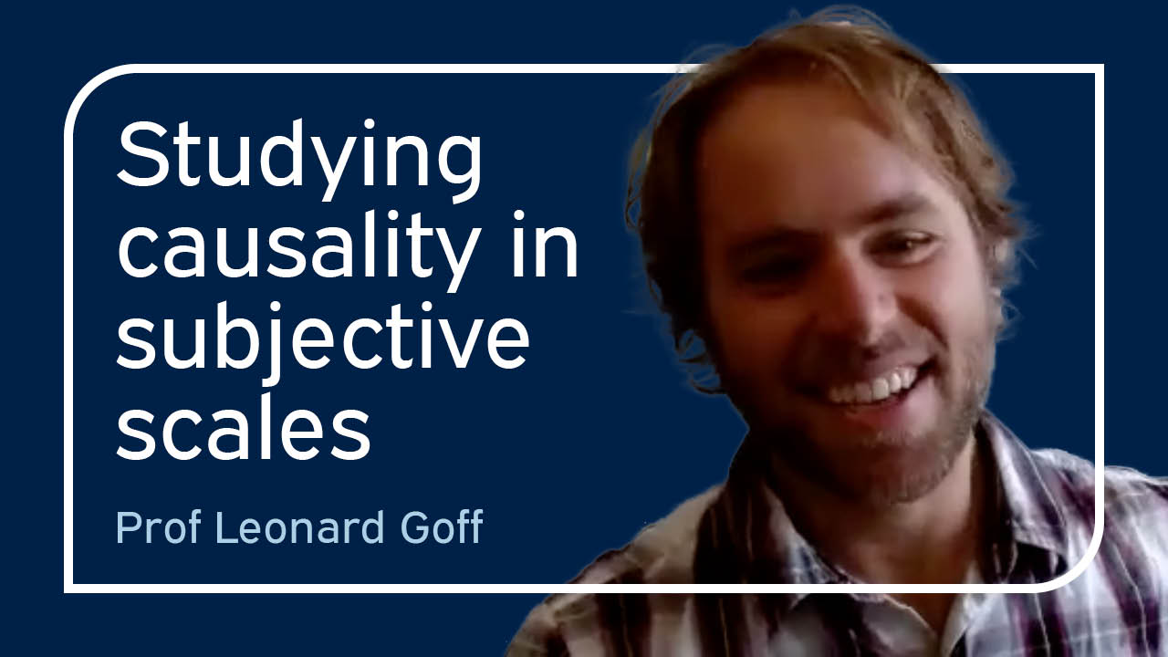 Image of Leonard Goff alongside title 'Studying causality in subjective scales'.