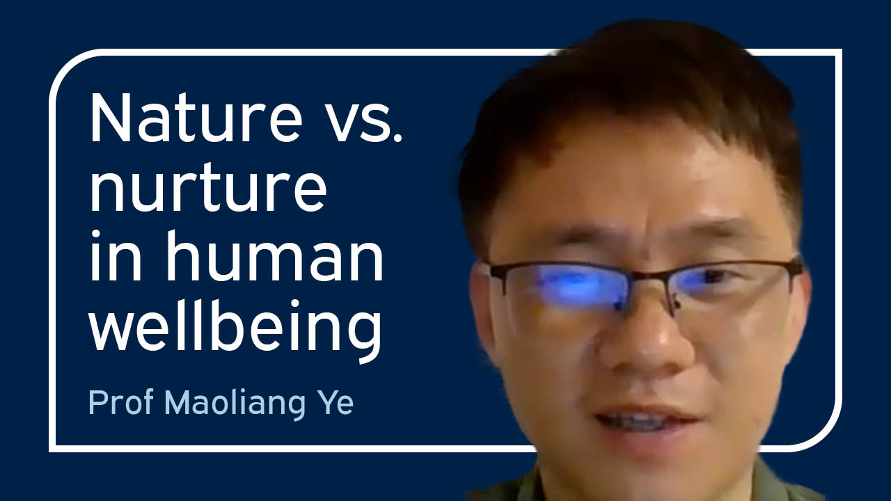 Image of Maoliang Ye alongside title 'Nature vs. nurture in human wellbeing'.